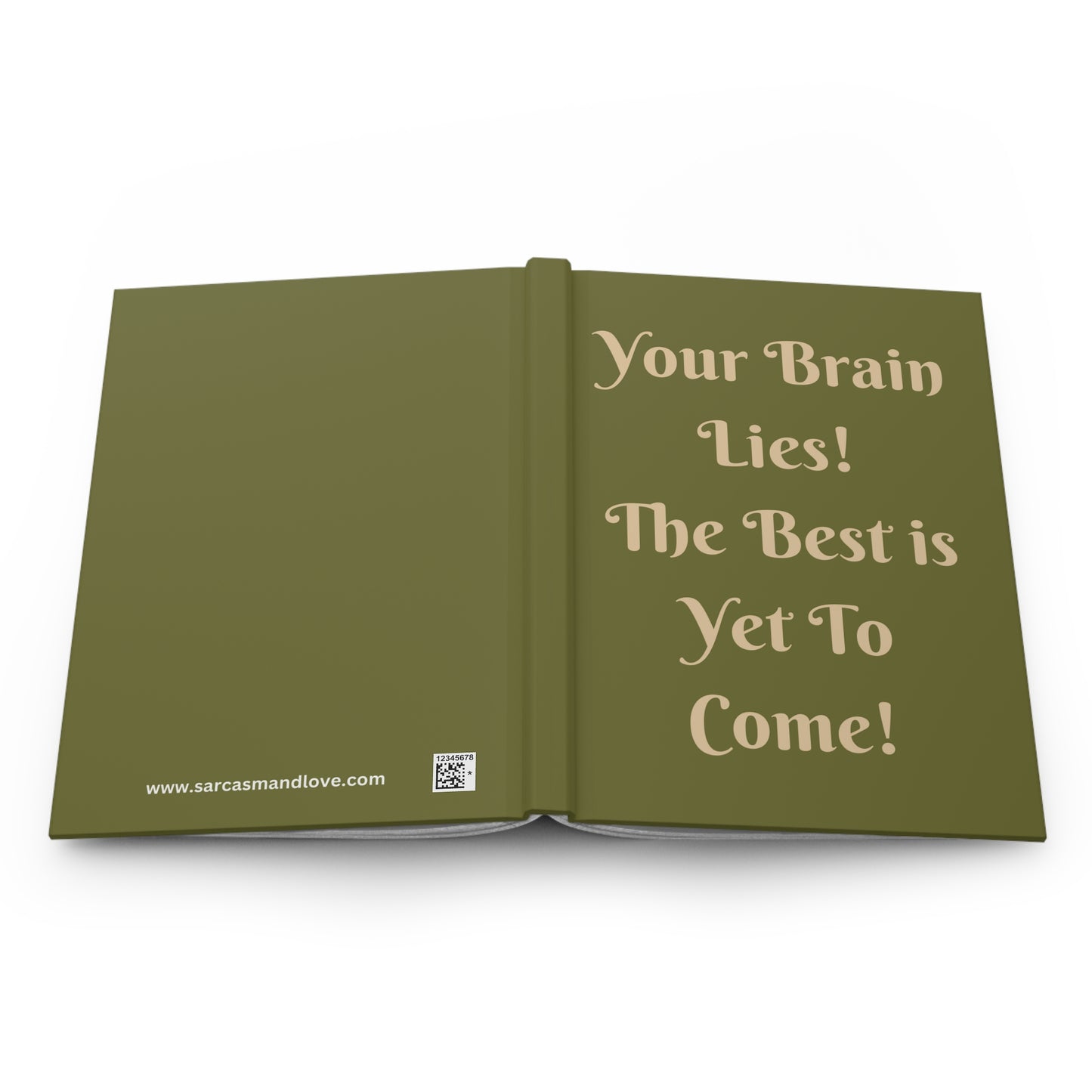 Your Brain Lies Hard Cover Journal - Best Yet to Come, Daily Wellness Notebook, Gratitude & Mindfulness, Affirmations, Self Care, 5.75"x7.5"