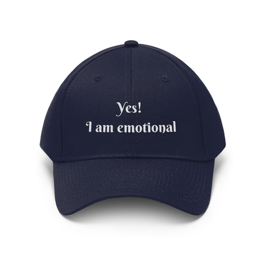 Yes! I'm Emotional" Embroidered Hat for Expressive Souls