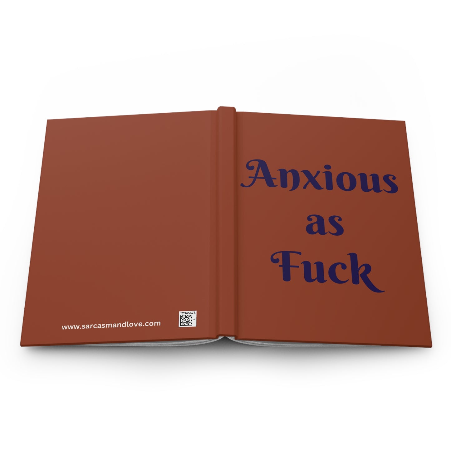 Anxious As F*ck Hardcover Journal - Mindfulness Notebook, Anxiety Relief, Self-Care Diary, Wellness Planner, Mental Health Support, 6 Months