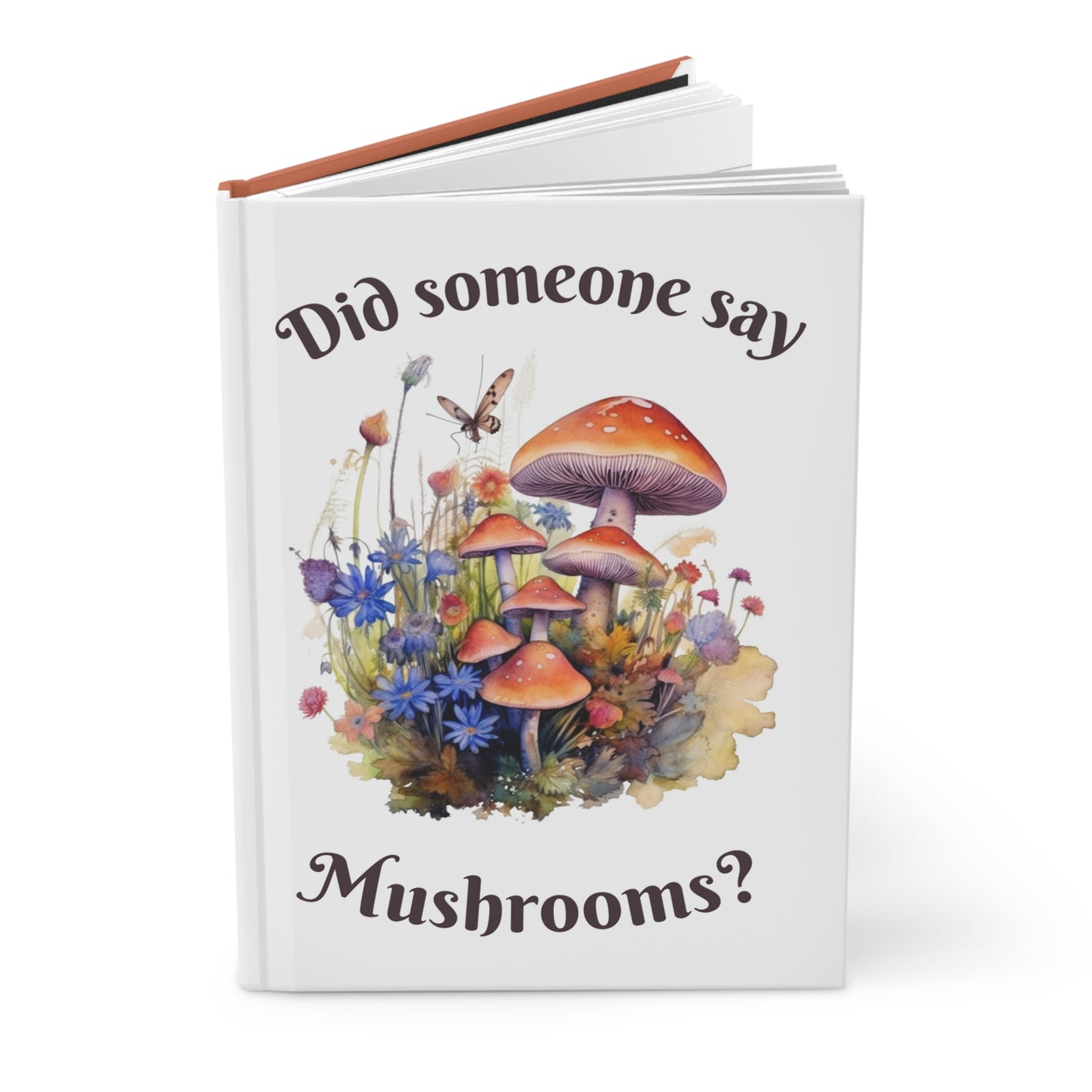 Mushroom Magic Hardcover Journal Notebook - Mindfulness, Gratitude, Daily Self-Care, Wellness Diary, Size 5.75"x7.5"