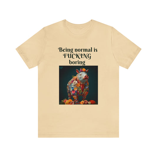 Being Normal is Fucking Boring Flowery Suit Hippopotamus T-Shirt