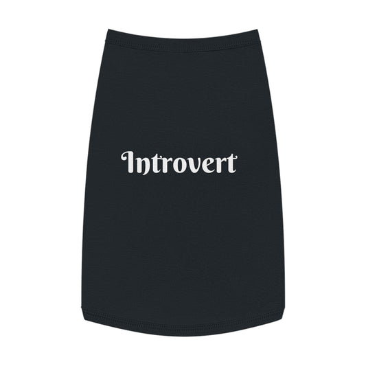 Introvert Pet Tank Top - Embrace Your Pet's Quiet and Independent Nature