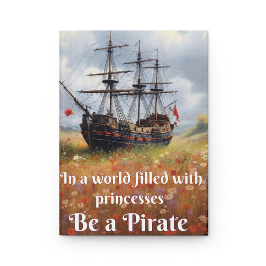 Pirate Adventure Hardcover Journal, Be Unique Notebook, Meadow Ship Design, Daily Reflection & Writing, Gratitude, Wellness, Self Care Diary