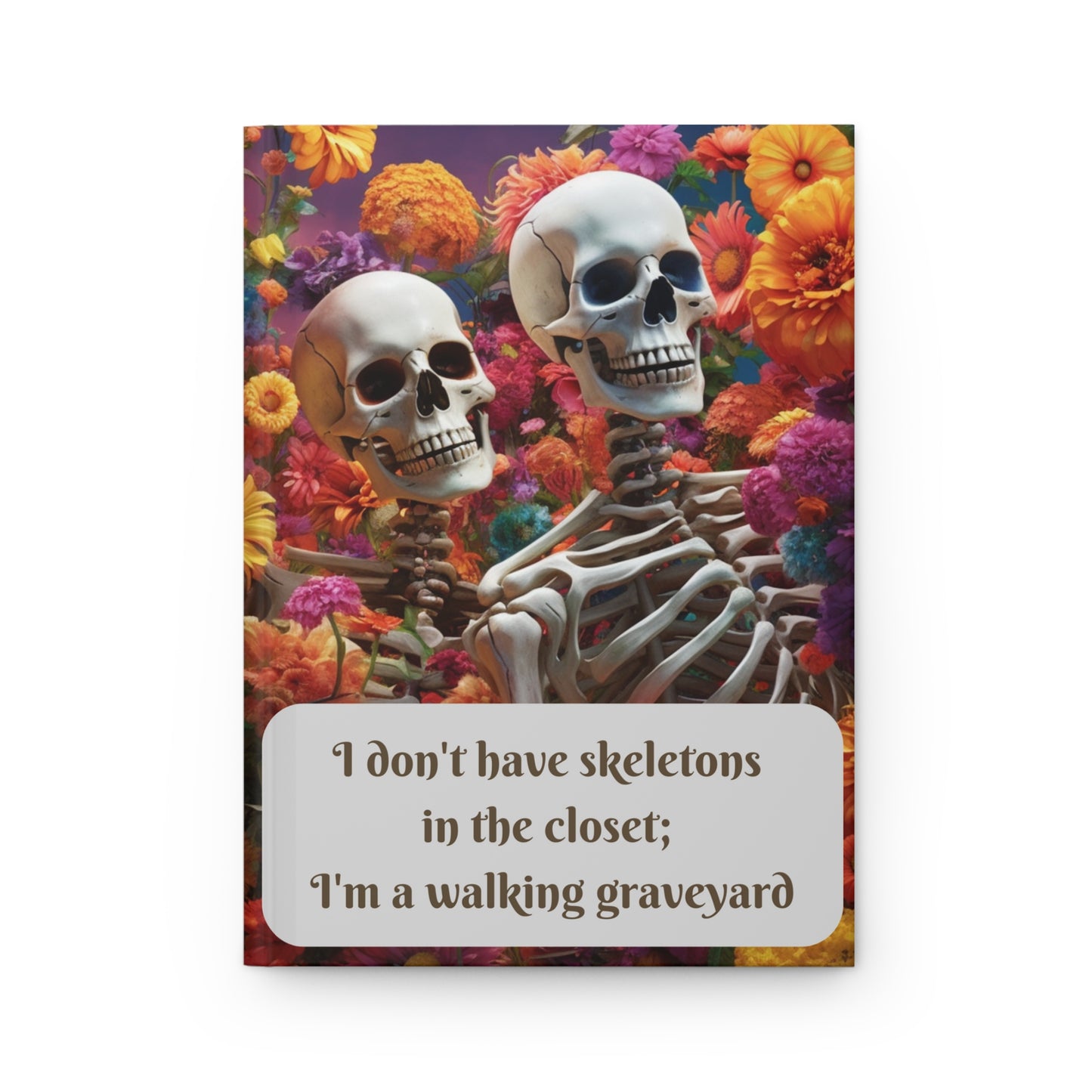 Walking Graveyard Notebook - Skeleton Couple Floral Journal, Hardcover Daily Reflection, Mindfulness & Gratitude, Self-Care & Wellness Diary
