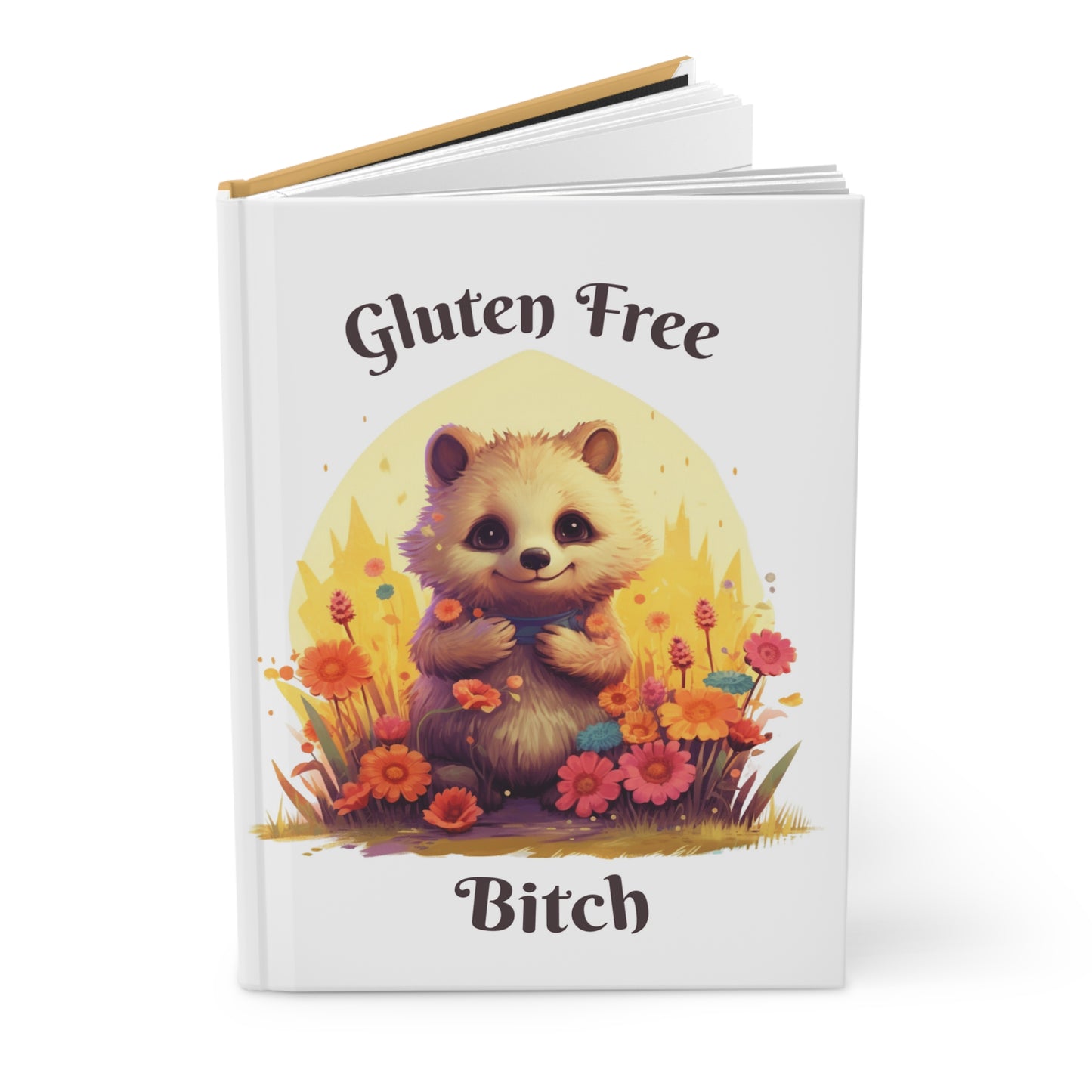 Gluten-Free Bitch Journal: Hardcover Notebook for Wellness, Gratitude & Mindfulness, Daily Reflection, Self Care, 5.75"x7.5" Lined Pages